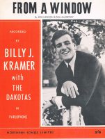 Billy J Kramer and the Dakotas – From A Window sheet music cover