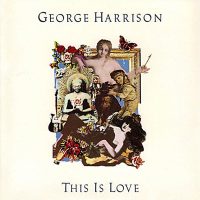 George Harrison – This Is Love single artwork