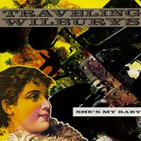 The Traveling Wilburys – She's My Baby single artwork