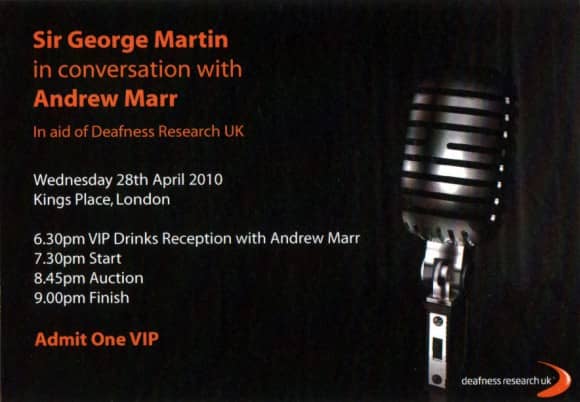 Ticket for George Martin speaking in aid of Deafness Research UK, April 2010