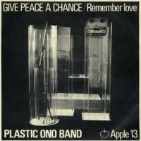 Give Peace A Chance single artwork – John Lennon/Plastic Ono Band