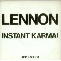 Instant Karma! single artwork – John Lennon/Plastic Ono Band