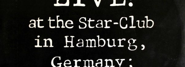 Live! At The Star-Club In Hamburg, Germany; 1962