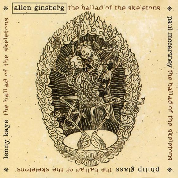 The Ballad Of The Skeletons – Allen Ginsberg, Paul McCartney, Philip Glass, Lenny Kaye