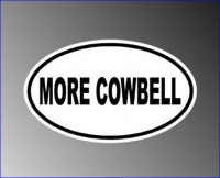 more-cowbell.JPG